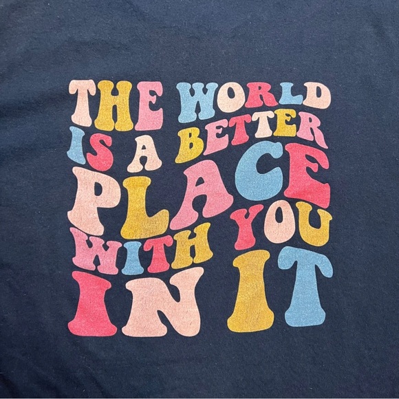 The World IS A Better Place With You In It Black Graphic T-Shirt Size Large - Picture 2 of 8